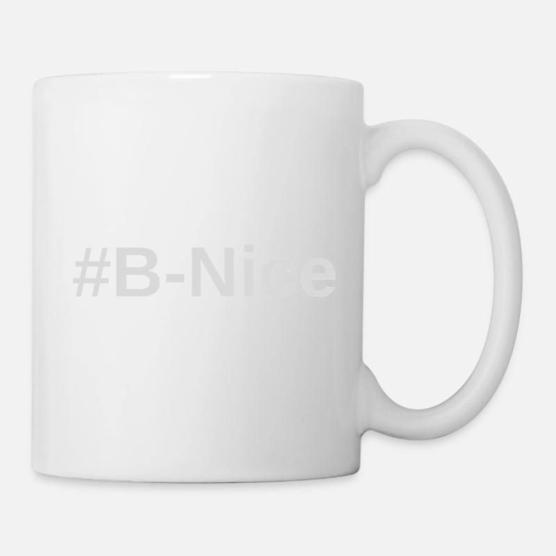 #B schöner Druck - Tasse - Weiß