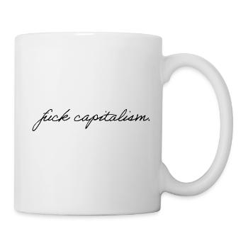 fuck capitalism - Mug - white - Right