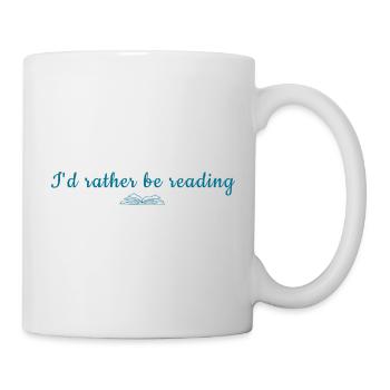 I'd Rather Be Reading - Mug - white - Right