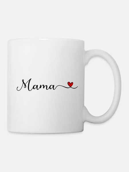 Mama - Tasse - Weiß