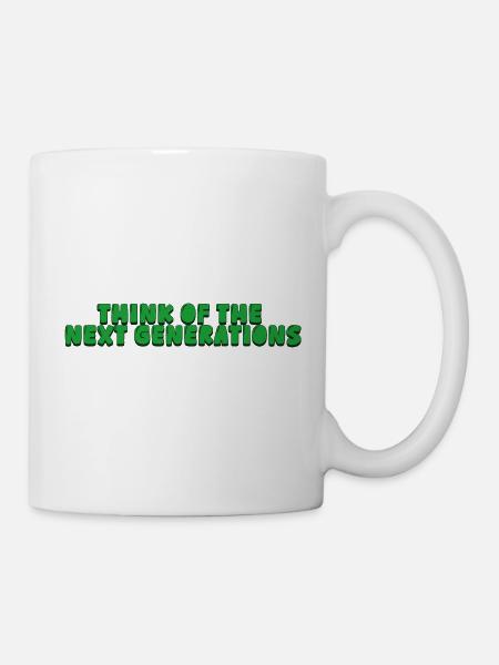 Think of the next generations - Tasse - Weiß