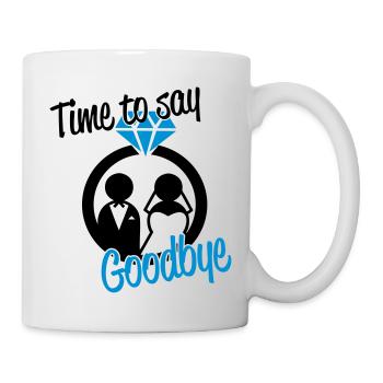 Time to say goodbye - Tasse - Weiß - Rechts