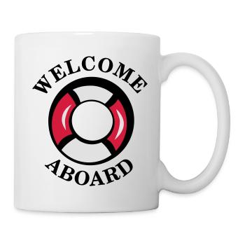 welcome_aboard - Tasse - Weiß - Rechts