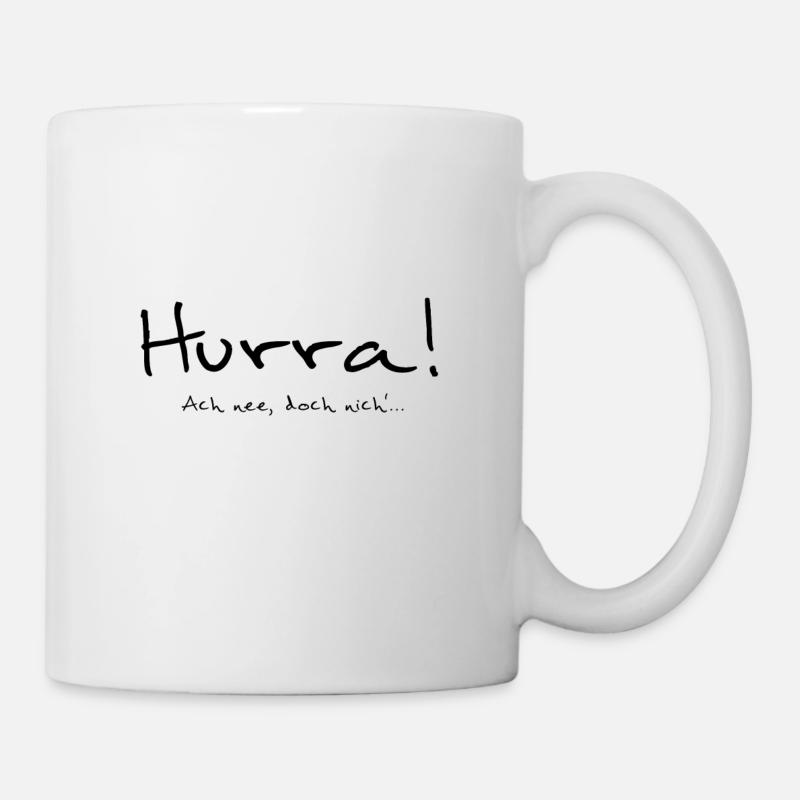 HURRA! ACH NEE... - schwarz - Tasse - Weiß
