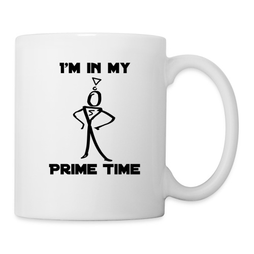 I'm In my prime time mug - Mug