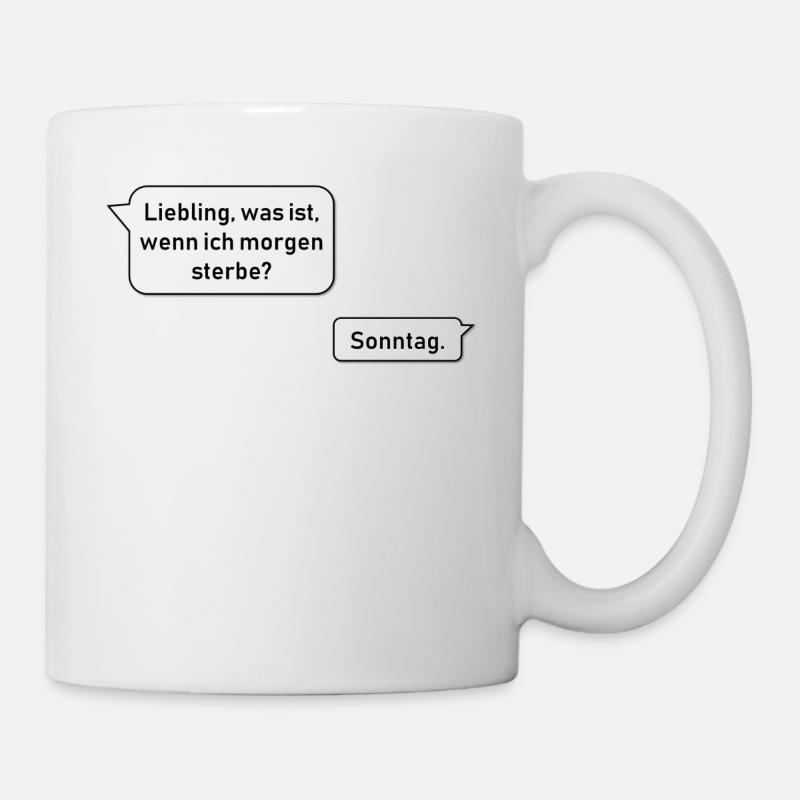 Lustiger Spruch Mann & Frau - Tasse - Weiß