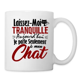 Heute spreche ich nur zu meiner Katze - Tasse - Weiß - Rechts
