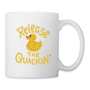 Release the quackin' - Ente Spruch Enten Gummiente - Tasse - Weiß - Rechts