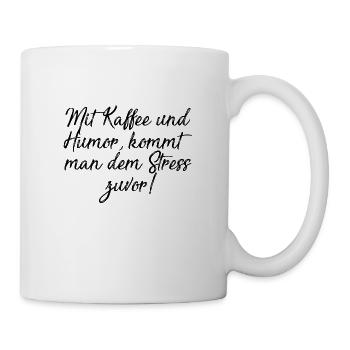 Kaffee und Humor - Tasse - Weiß - Rechts