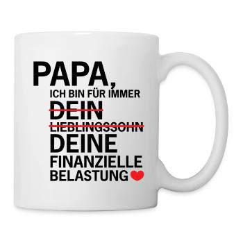 Papa: Finanzielle Belastung - Geschenk - Tasse - Weiß - Rechts