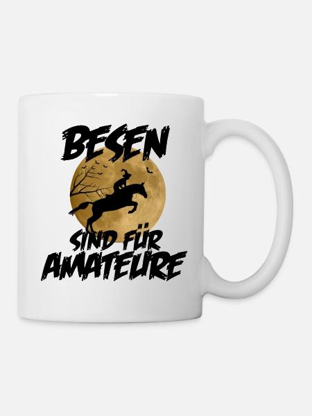 Besen sind für Amateure - Hexe Pferd Reiterin - Tasse - Weiß
