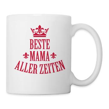01 Beste Mama aller Zeiten 1c Muttertag - Tasse - Weiß - Rechts