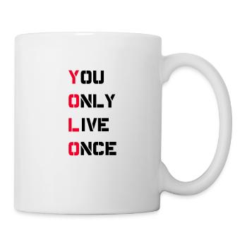 You only live once - Mug - white - Right