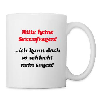 Anmachspruch Macho romantisch flirten Frauenheld - Tasse - Weiß - Rechts