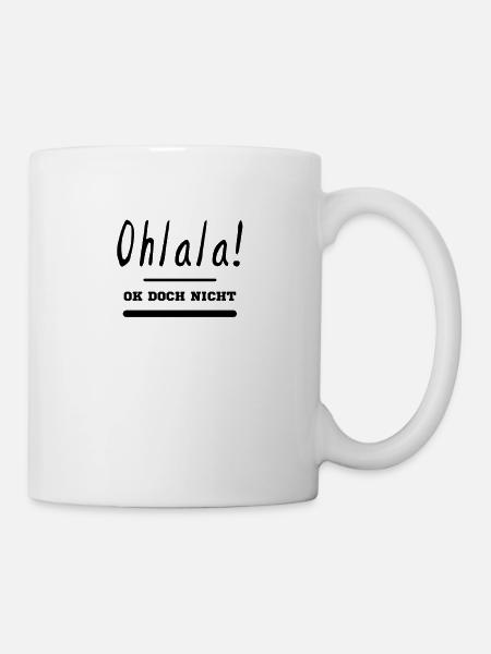 Ohlala - Tasse - Weiß