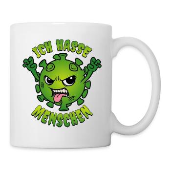 Corona Virus Spruch Ich hasse Menschen - Tasse - Weiß - Rechts