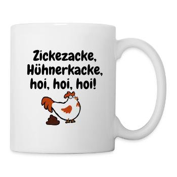 Zickezacke Huehnerkacke - Tasse - Weiß - Rechts