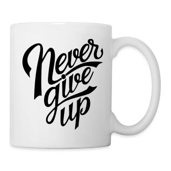 Gib nie auf - Tasse - Weiß - Rechts