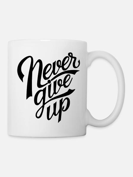 never give up - Mug - white