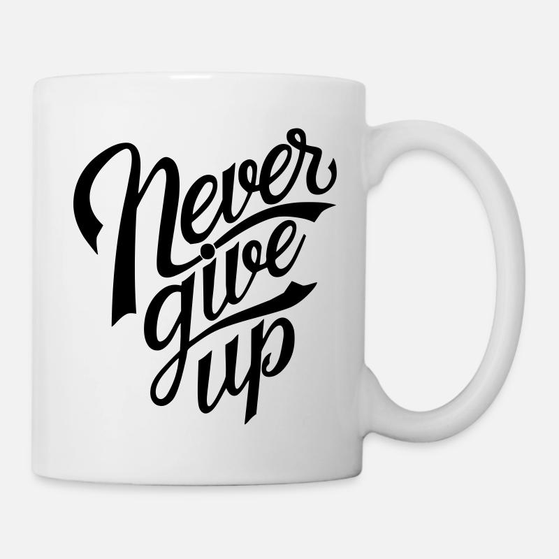 Gib nie auf - Tasse - Weiß