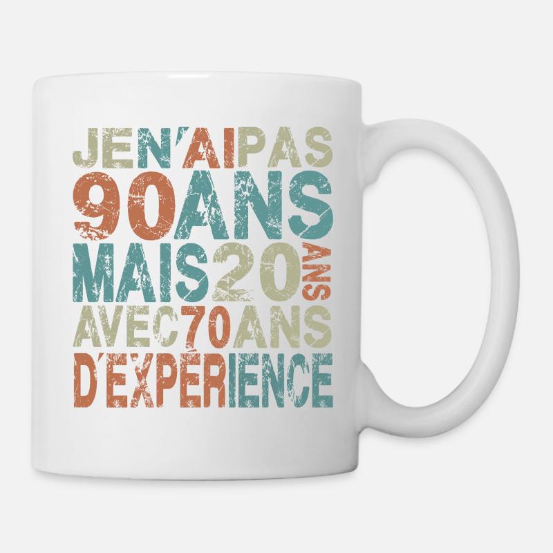 Je n'ai pas 90 ans cadeau anniversaire 90 ans - Mug blanc - blanc