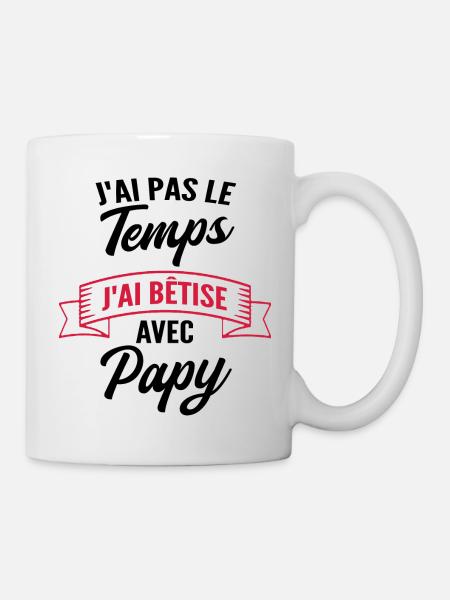 j'ai pas le temps j'ai bêtise avec papy - Mug blanc - blanc