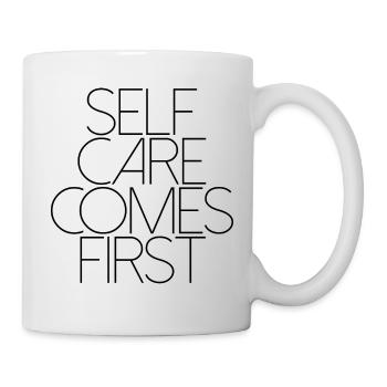 SELF CARE COMES FIRST 1 - Tasse - Weiß - Rechts