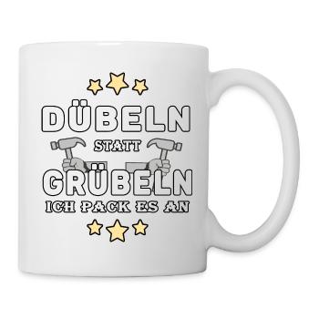 handwerker dübeln statt grübeln ich pack es an - Tasse - Weiß - Rechts