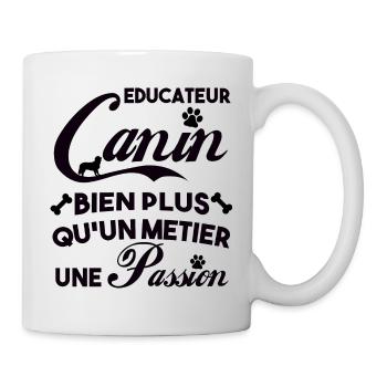 Educateur canin bien plus qu'un métier,une passion - Mug blanc - blanc - Droite