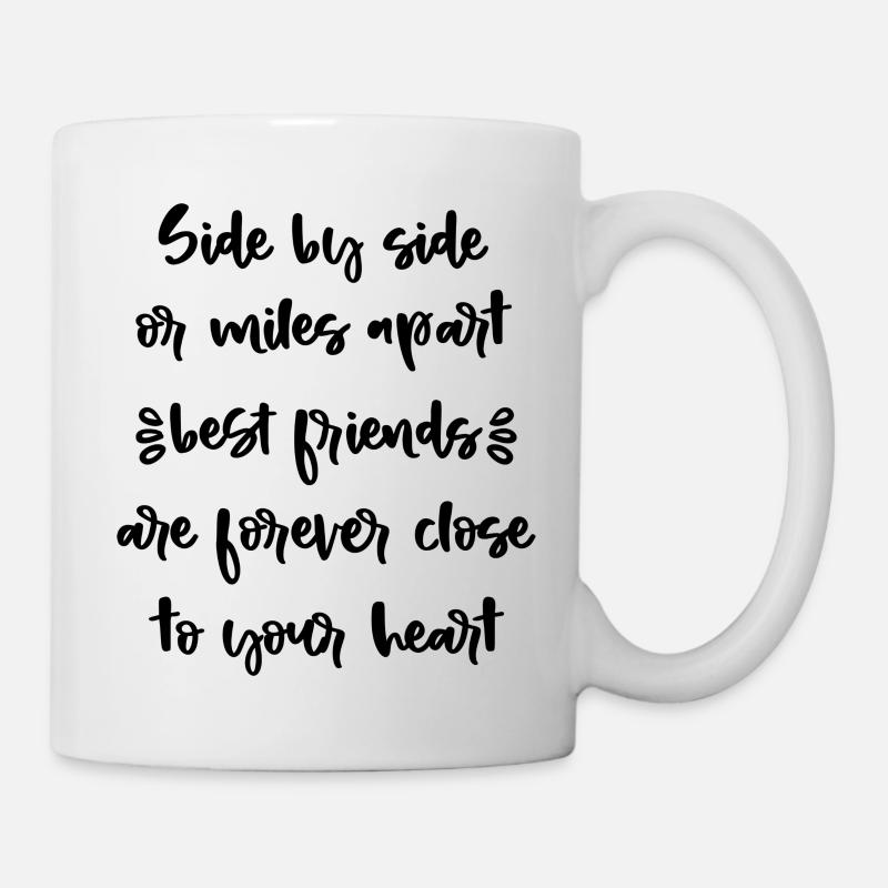 Côte à côte ou miles à part les meilleurs amis - Mug blanc - blanc