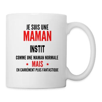 fantastique Maman et INSTIT cadeau pour mère - Mug blanc - blanc - Droite