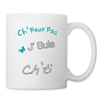 Ch'peux pas j'suis ch'ti - Mug blanc - blanc - Droite