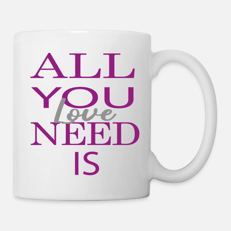 all you need is love - Tasse - Weiß