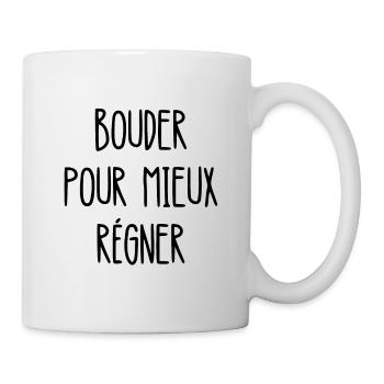 bouder pour mieux régner - Mug blanc - blanc - Droite