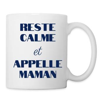Reste calme et appelle MAMAN - Mug blanc - blanc - Droite