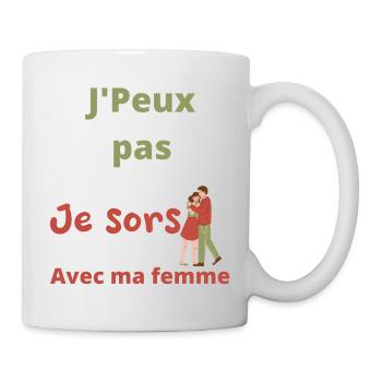J Peux pas je sors avec ma femme - Mug blanc - blanc - Droite