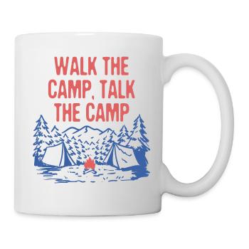 Walk the Camp Talk the Camp Funny Camping Humor - Mug - white - Right
