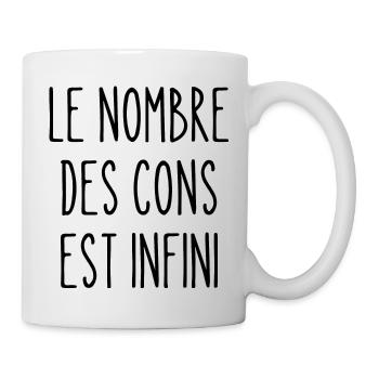 le nombre des cons est infini - Mug blanc - blanc - Droite