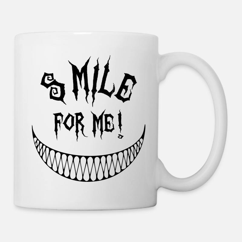 Smile for me! - Tasse - Weiß