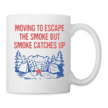 Moving to Escape the Smoke Camping Funny Camper - Mug - white - Right
