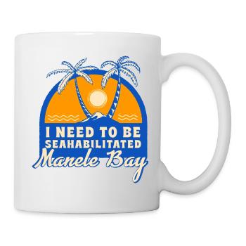 I Need To Be Seahabilitated Manele Bay Summer - Tasse - Weiß - Rechts