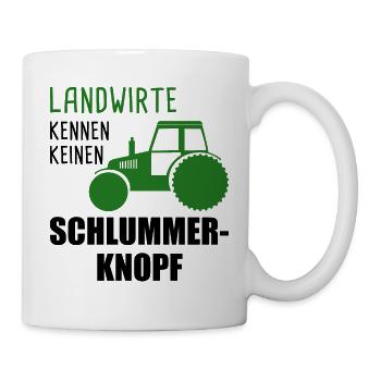Landwirte kennen keinen Schlummer-Knopf - Tasse - Weiß - Rechts