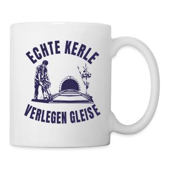 Echte Kerle verlegen Gleise - Tasse - Weiß - Rechts