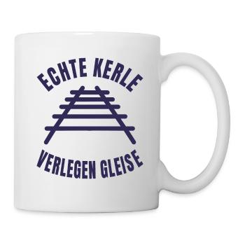 Echte Kerle verlegen Gleise Schienen - Tasse - Weiß - Rechts