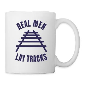 Echte Kerle verlegen Gleise Schienen - Tasse - Weiß - Rechts