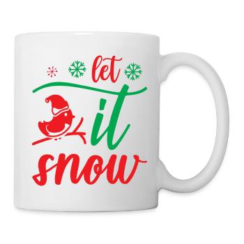 Let it snow - Weihnachtshumor - Tasse - Weiß - Rechts
