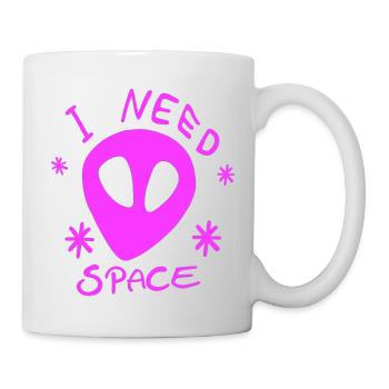 Alien pink I NEED SPACE Weltall Universum Galaxie - Tasse - Weiß - Rechts
