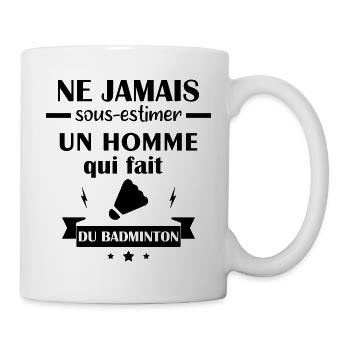 Ne jamais sous estimer badminton - Mug blanc - blanc - Droite