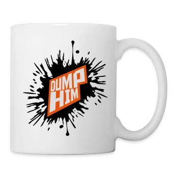 dump him Zitat Logo - Tasse - Weiß - Rechts
