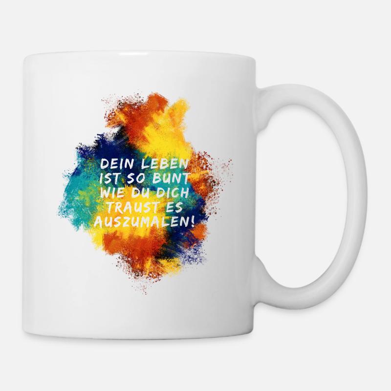 Bunter Motivationsspruch - Tasse - Weiß